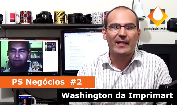 PS Negocios #2 - Washington Imprimart